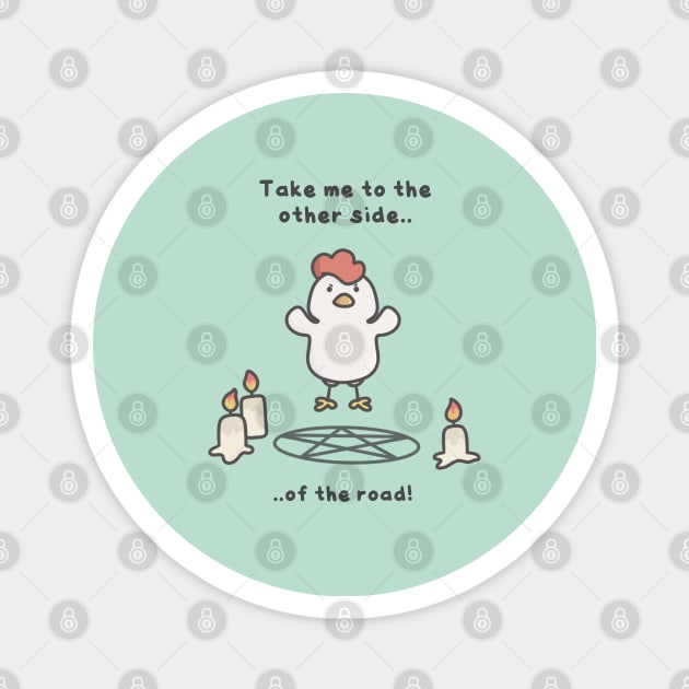 Cute Seance Chicken Magnet by pbanddoodles